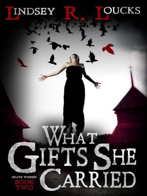 cover image of What Gifts She Carried